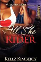 All She Wanted Was A Rider 1537498355 Book Cover