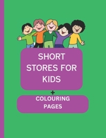 SHORT STORES FOR KIDS + COLOURING PAGES B0C7FBTT1J Book Cover