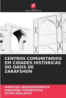 Centros Comunitarios Em Cidades Historicas Do Oasis de Zarafshon (Portuguese Edition) 6207987373 Book Cover