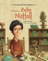 Conoce a Zelia Nuttall 1543382274 Book Cover