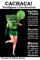 Cachaça! Paradigmas E Preconceitos! (Portuguese Edition) 8547107576 Book Cover