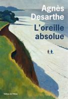 L'Oreille absolue 2823621660 Book Cover