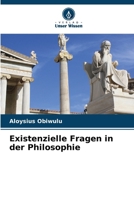 Existenzielle Fragen in der Philosophie (German Edition) 6207890027 Book Cover