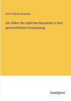 Die Völker des südlichen Russlands in ihrer geschichtlichen Entwickelung 3382021382 Book Cover