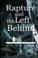 Rapture and the Left Behind B07TPYXYJ8 Book Cover