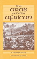 The Arab & the African 1850771367 Book Cover