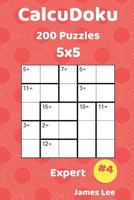 CalcuDoku Puzzles - 200 Expert 5x5 vol. 4 1718671725 Book Cover