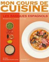Mon cours de cuisine : Les basiques espagnols 2501077563 Book Cover