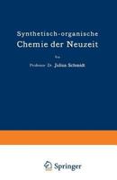 Synthetisch-Organische Chemie Der Neuzeit (Classic Reprint) 3663031268 Book Cover