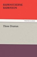 Three Dramas: The Editor; The Bankrupt; The King 1547057114 Book Cover