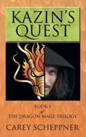 Kazin's Quest: Book I of the Dragon Mage Trilogy 1481741012 Book Cover