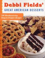 Debbi Fields Great American Desserts 0684831775 Book Cover