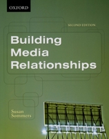 Building Media Relationships 0195426959 Book Cover