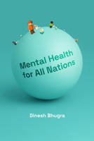 Mental Health for All Nations (Culture and Psychiatry) 0262045249 Book Cover