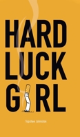 Hard Luck Girl 0228822483 Book Cover