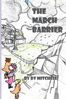 The March Barrier: B0BZFCY9LF Book Cover