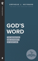 God's Word: The Inspiration and Authority of Scripture 1949921727 Book Cover
