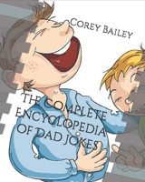 The Complete Encyclopedia of Dad Jokes B0DVSKKK2S Book Cover