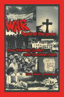 War Against the Poor: Low-Intensity Conflict and Christian Faith 153261702X Book Cover