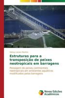 Estruturas para a transposição de peixes neotropicais em barragens 363969516X Book Cover
