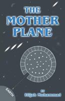 The Mother Plane 1884855083 Book Cover