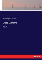 Cross Currents: Vol. I 3337066976 Book Cover
