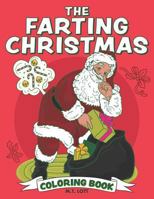 The Farting Christmas Coloring Book 1951728041 Book Cover