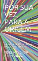 POR SUA VEZ, PARA A ORIGEM: VOLUME III: NOITE DAS BRUXAS EM COATEPEC VERACRUZ B08P2HZ3Y4 Book Cover