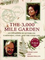 The 3,000 Mile Garden: An Exchange of Letters on Gardening, Food, and the Good Life 0670867144 Book Cover