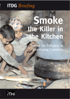 Smoke - the Killer in the Kitchen: Indoor Air Pollution in Developing Countries (ITDG Briefings Series) 1853395889 Book Cover