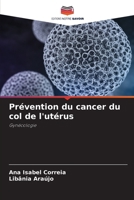 Prévention du cancer du col de l'utérus (French Edition) 620823610X Book Cover