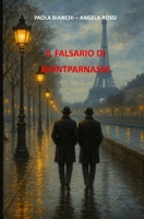 Il Falsario di Montparnasse (Italian Edition) B0GG9PJPCZ Book Cover