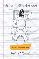 Scott Forgot The Title B0954P3CD8 Book Cover