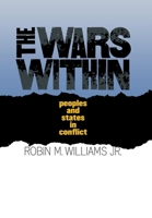 The Wars Within: Peoples and States in Conflict 0801441331 Book Cover