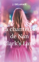 La chanteuse de Nan Clark's Lane: Romance (French Edition) 2322539309 Book Cover