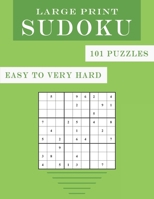 Sudoku Large Print 101 Puzzles Easy to Very Hard: One Puzzle Per Page - Easy, Medium, Hard and Very Hard - suduko puzzle books for adults and seniors ... Relax and Solve B08HW34QG5 Book Cover