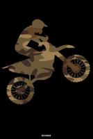 Notebook: Camouflage Motocross Journal Dirt Bike Composition Book Motorcycle Biker logbook Birthday gift 1081168048 Book Cover