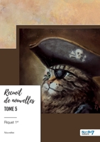 Recueil de nouvelles - Tome 5 (French Edition) B0DP466Y71 Book Cover