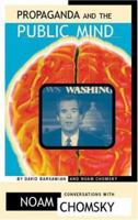 Propaganda and the Public Mind 0896086348 Book Cover