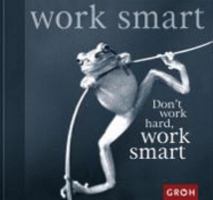 Don't work hard work smart 3890087841 Book Cover