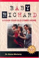 Baby Richard: A Four-Year-Old Comes Home 0974535400 Book Cover
