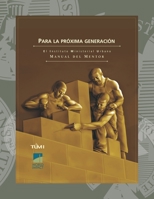 Para la Pr?xima Generaci?n : El Instituto Ministerial Urbano Manual Del Mentor 1490931236 Book Cover