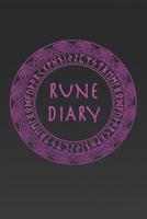 Rune Diary: Rune Journal Gift to Record and Interpret Three Rune Draw Readings 1097454533 Book Cover
