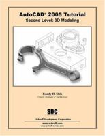 AutoCAD Tutorial Second Level 3D Modeling 2005 158503200X Book Cover