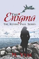 The Enigma: The Kevina Paul Series 1544951922 Book Cover