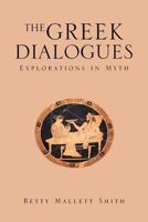 The Greek Dialogues 1453545875 Book Cover