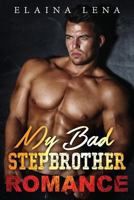 My Bad Stepbrother 1519224230 Book Cover