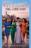 City Girls Big Dreams B0HD9B262B Book Cover
