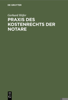 Praxis des Kostenrechts der Notare 3110017040 Book Cover