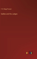 Galileo and His Judges 3368914790 Book Cover